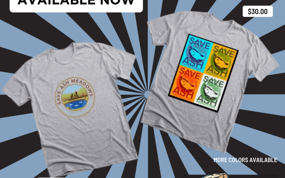 SAVE ASH MEADOWS while rockin’ a sweet shirt!